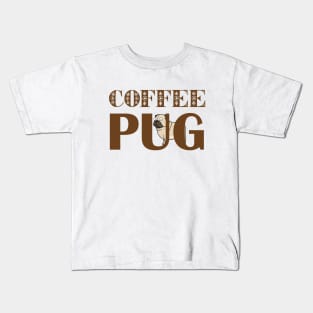 coffee Pug Kids T-Shirt